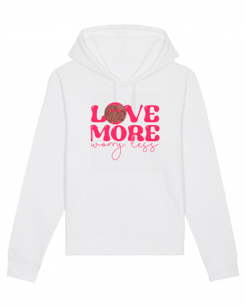 Love More Worry Less White