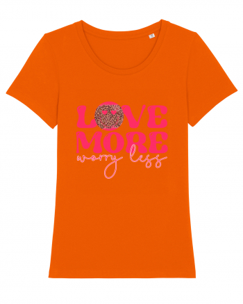 Love More Worry Less Bright Orange