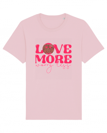 Love More Worry Less Cotton Pink