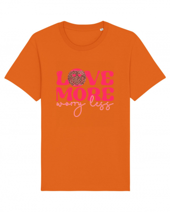 Love More Worry Less Bright Orange