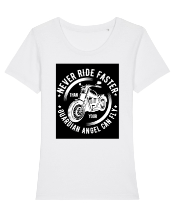 Never ride faster than your  Guardian Angel can fly White
