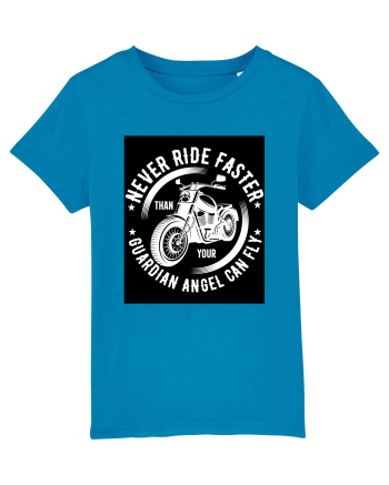 Never ride faster than your  Guardian Angel can fly Azur