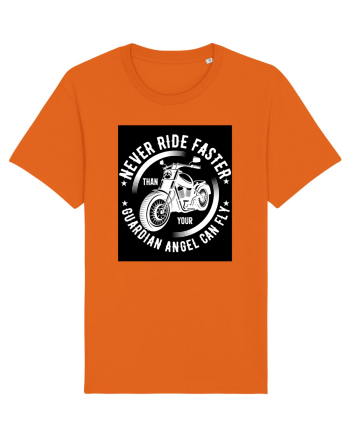 Never ride faster than your  Guardian Angel can fly Bright Orange