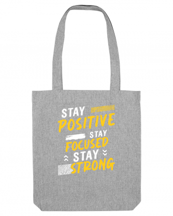 Positive Focused Strong Heather Grey