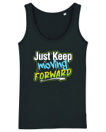 Just keep moving forward Maiou Damă Dreamer