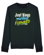 Just keep moving forward Bluză mânecă lungă Unisex Rise