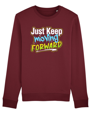 Just keep moving forward Burgundy
