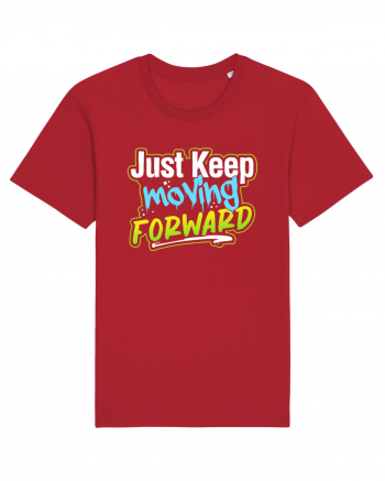 Just keep moving forward Red