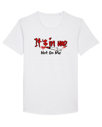 It's in me White