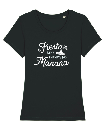 Fiesta like there is no manana Black
