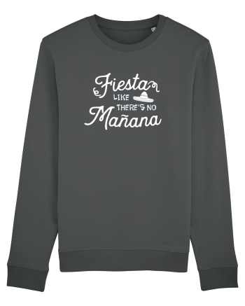 Fiesta like there is no manana Anthracite