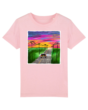 what is more important that the life itself? Cotton Pink