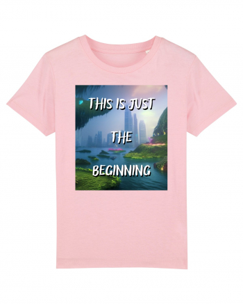 THIS IS JUST THE BEGINNING Cotton Pink