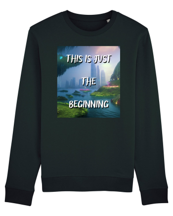 THIS IS JUST THE BEGINNING Black