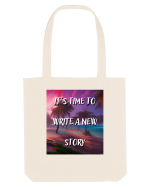 IT S TIME TO WRITE A NEW STORY Sacoșă textilă