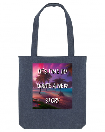 IT S TIME TO WRITE A NEW STORY Midnight Blue