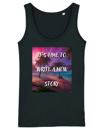 IT S TIME TO WRITE A NEW STORY Black