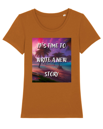 IT S TIME TO WRITE A NEW STORY Roasted Orange