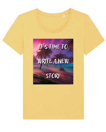 IT S TIME TO WRITE A NEW STORY Jojoba