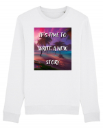 IT S TIME TO WRITE A NEW STORY Bluză mânecă lungă Unisex Rise