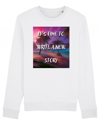 IT S TIME TO WRITE A NEW STORY White