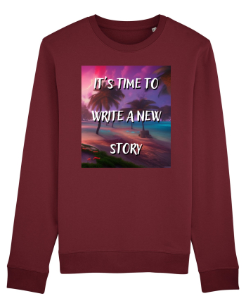 IT S TIME TO WRITE A NEW STORY Burgundy