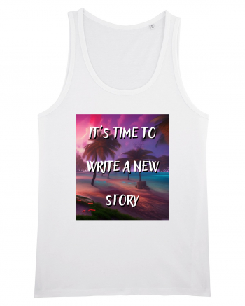 IT S TIME TO WRITE A NEW STORY White