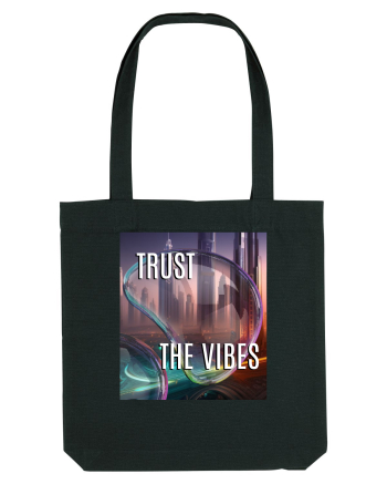 TRUST THE VIBES Black