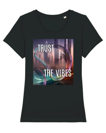 TRUST THE VIBES Black