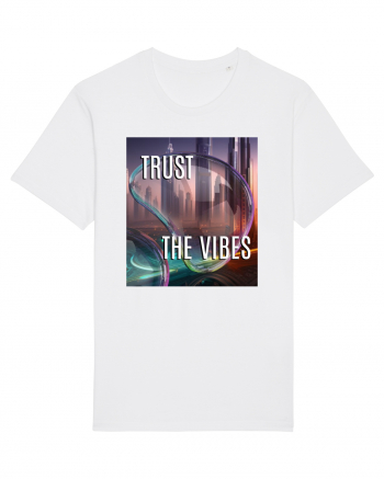 TRUST THE VIBES White