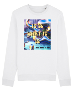 IT IS WHAT IT IS Bluză mânecă lungă Unisex Rise