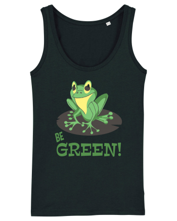 Be Green! Black