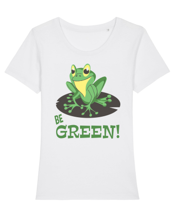 Be Green! White