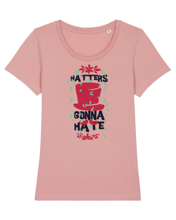 Hatters Gonna Hate Canyon Pink