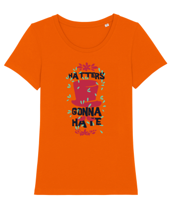 Hatters Gonna Hate Bright Orange