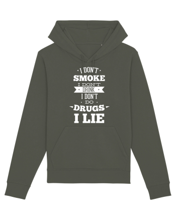 I Don't Smoke I Don't Drink I Don't Do Drugs I Lie Khaki