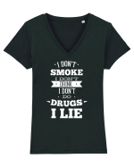 I Don't Smoke I Don't Drink I Don't Do Drugs I Lie Tricou mânecă scurtă guler V Damă Evoker