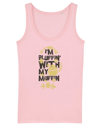 I'm Bluffin' With My Muffin Cotton Pink