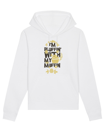 I'm Bluffin' With My Muffin White
