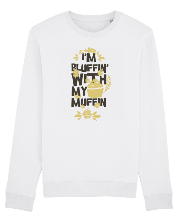 I'm Bluffin' With My Muffin White