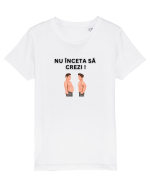 NU ÎNCETA SĂ CREZI Tricou mânecă scurtă  Copii Mini Creator