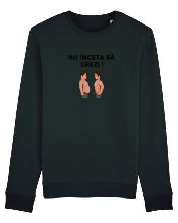NU ÎNCETA SĂ CREZI Black