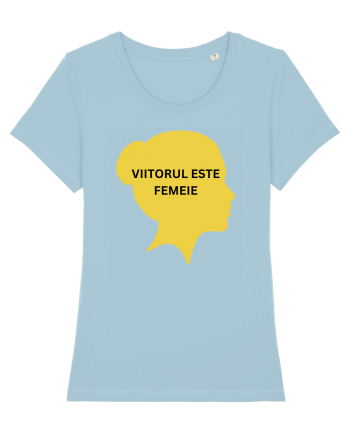 VIITORUL ESTE FEMEIE Sky Blue