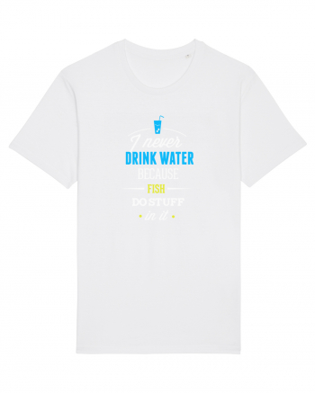 Never drink water White