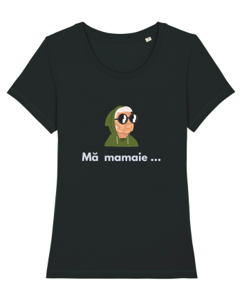 MĂ MAMAIE ... Black