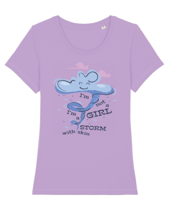 I'm Not A Girl I'm A Storm With Skin Lavender Dawn