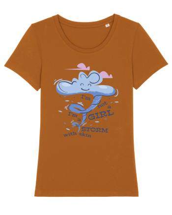 I'm Not A Girl I'm A Storm With Skin Roasted Orange