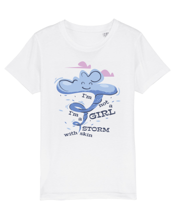 I'm Not A Girl I'm A Storm With Skin White