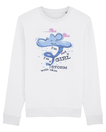 I'm Not A Girl I'm A Storm With Skin White