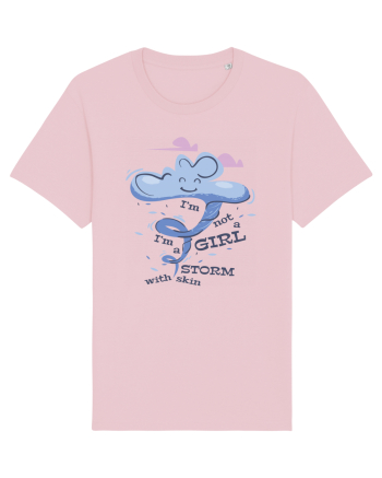 I'm Not A Girl I'm A Storm With Skin Cotton Pink